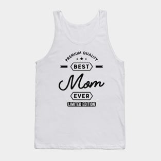 Mom - The best mom ever Tank Top